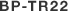 BP-TR22