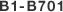 B1-B701